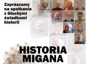 Historia Migana czyli spotkanie z Głuchymi świadkami historii Historia migana male 300x225 - Historia Migana czyli spotkanie z Głuchymi świadkami historii