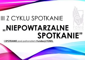 III niepowtarzalne spotkanie plansza 300x212 - Relacja z III Niepowtarzalnego Spotkania