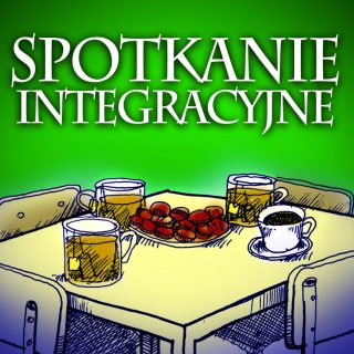 Grafika z napisem SPOTKANIE INTEGRACYJNE, pod napisem cztery krzesła wokół stolika z 3 kubkami, filiżanką i talerzykiem z ciastkami