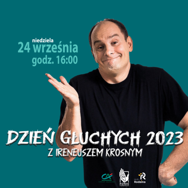 kwadrat Na zielonym tle mim Ireneusz Krosny i napisy informujące o występie z okazji Dnia Głuchych